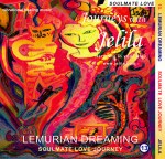 Want Soulmate Love? Lemurian Dreaming - Soulmate Love Journey - Vibrational Healing - Jelila - www.jelila.com