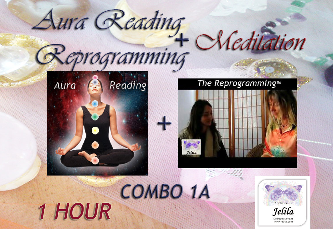 Combo Session - Aura Reading Reprogramming Meditation - Feel Good! - www.jelila.com