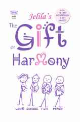 The Gift of Harmony Amazon version - includes the Limitless Orgasm practise and how-to guide - www.jelila.com